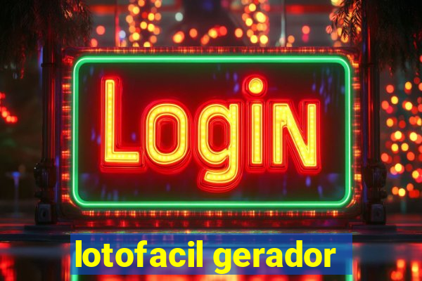 lotofacil gerador